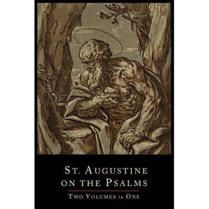 St. Augustine on the Psalms-Two Volume Set -- Saint Augustine